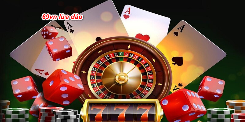 69VN Lừa Đảo Người Chơi? Bóc Mẽ Toàn Bộ Sự Thật 2 69VN lừa đảo là tin đồn thất thiệt ảnh hưởng mạnh đến danh tiếng nhà cái