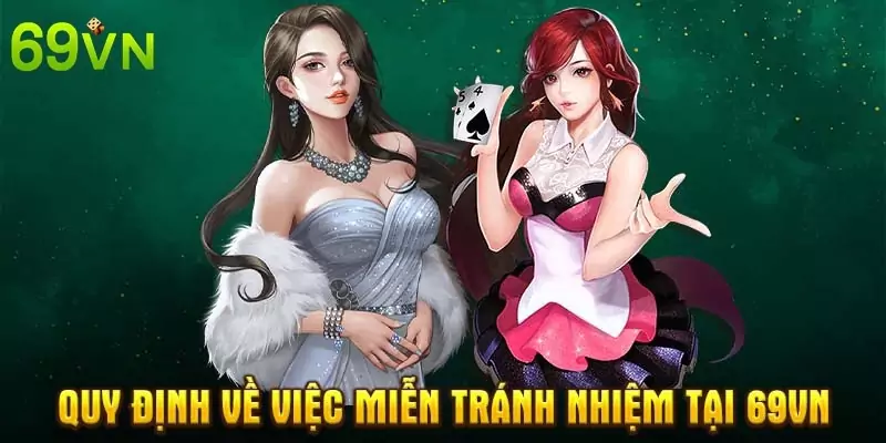 Tuyên Bố Miễn Trách Nhiệm 2 Người chơi thắc mắc về các chính sách này có thể liên hệ bộ phận hỗ trợ